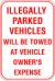 12X18 ILLEGALLY PARKED VEHICLES WILL ...