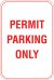 12" X 18" PERMIT PARKING ONLY