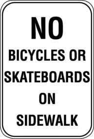 12X18 NO BICYCLES OR SKATEBOARDS ON....