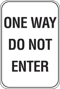 12X18 ONE WAY: DO NOT ENTER