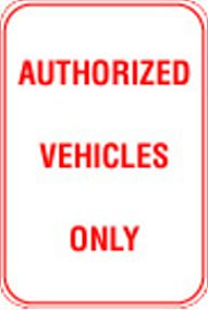 12X18 AUTHORIZED VEHICLES ONLY
