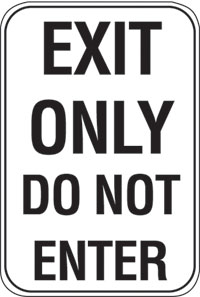 18X24 EXIT ONLY DO NOT ENTER