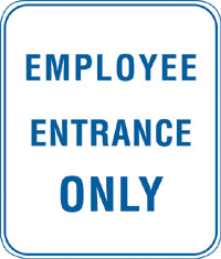18X24 EMPLOYEE ENTRANCE ONLY