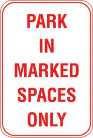 12X18 PARK IN MARKED SPACES ONLY
