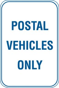 12X18 POSTAL VEHICLES ONLY SIGN