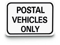 Postal Vehicles Only Sign