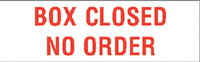 "Box Closed No Order" Pre-Inked Small Counter Stamp