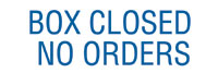 Box Closed No Orders