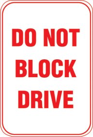 12X18 DO NOT BLOCK DRIVE