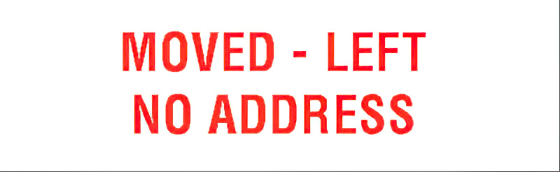 N10-142 MOVED - LEFT NO ADDRESS PREINKED