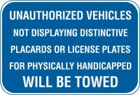 18" x 12" Unauthorized Vehicles Will Be Towed Sign
