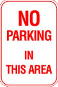 12X18 NO PARKING IN THIS AREA