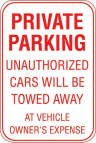 12X18 PRIVATE PARKING UNAUTHORIZED.....