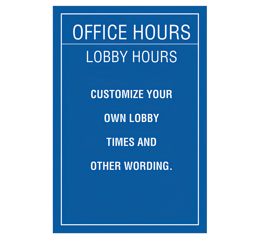 OFFICE HOURS SIGN, 12" X 18"