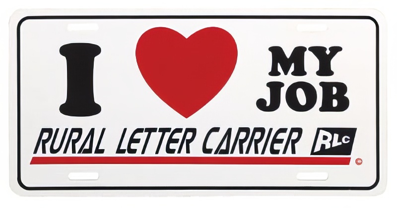Rural Carrier License Plate "I Love My Job"