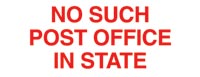 NO SUCH POST OFFICE IN STATE - SELF-INKING STAMP