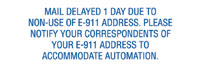 Mail Delayed 1 Day Due to Non-Use of E-911 Address