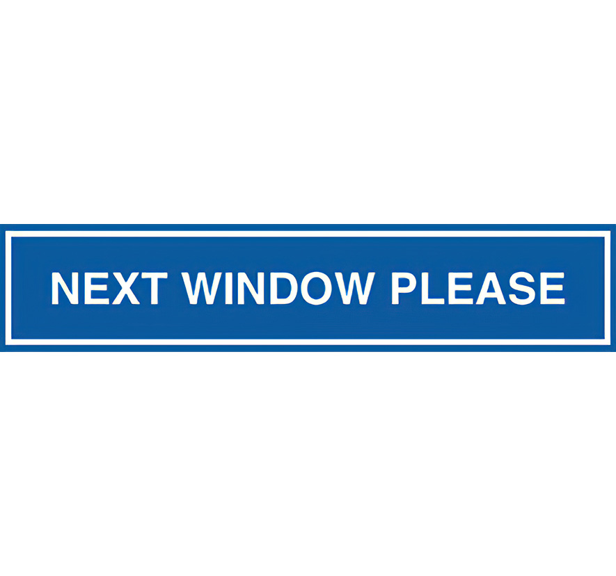 "Next Window Please" Counter Sign